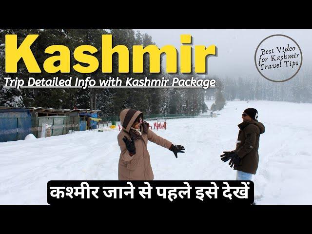 Kashmir Tour Tips | Kashmir Best & Cheap Package | Best Places to Visit in Kashmir