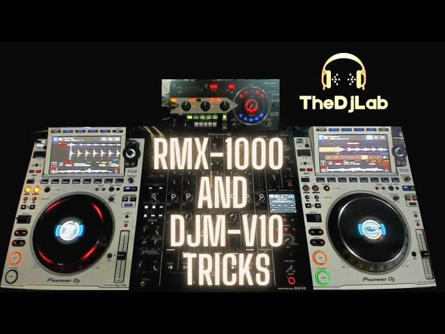 Pioneer DJ DJM-V10 and RMX-1000 - Tips & Tricks