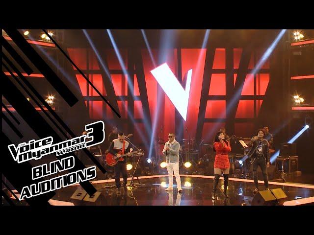 Coaches:"စတင်ခြင်း၊ပါတီခင်ဇော်၊Nostalgia၊ကမ္ဘာသား"- Blind Auditions-The Voice Myanmar Season 3, 2020