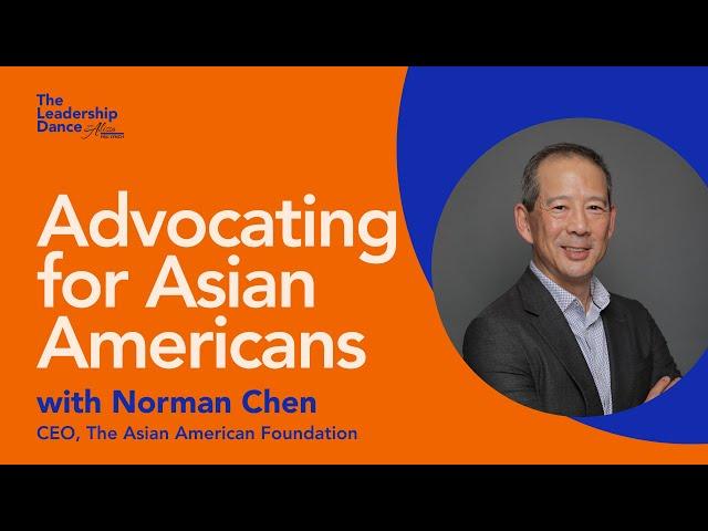 Ep. 5: Advocating for Asian Americans, with Norman Chen