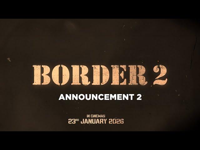 BORDER 2 (Announcement Video 2) | Sunny Deol, Varun Dhawan | India’s Biggest War Film | 23 Jan 2026