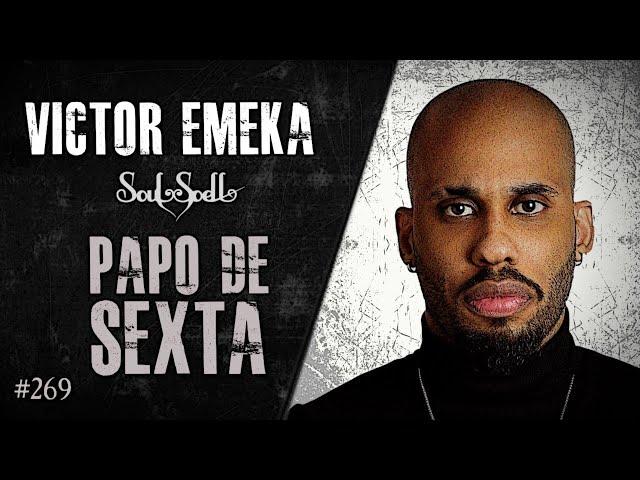  PAPO DE SEXTA com VICTOR EMEKA | Heavy Talk Live #269