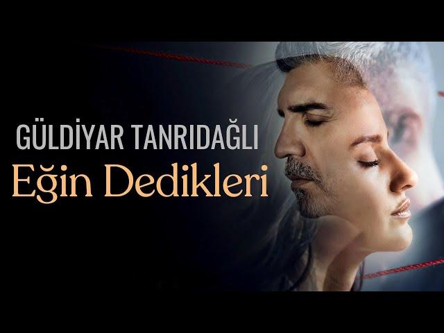 Güldiyar Tanrıdağlı - Eğin Dedikleri | Seni Çok Bekledim - Orijinal Dizi Müzikleri (Official Audio)