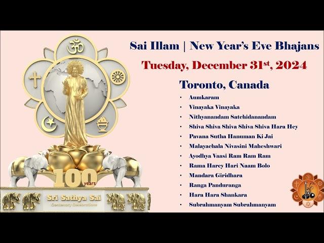 Weekly Sai Bhajans (2024.12.31) | Live Recording | Sai Illam | Toronto, Canada