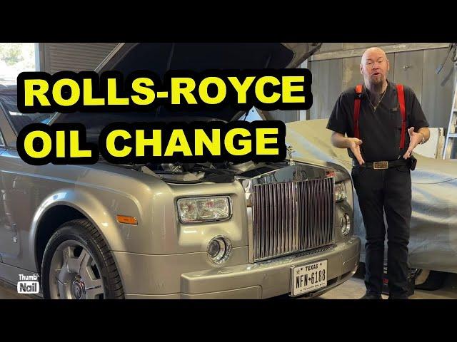 Rolls-Royce Phantom : You won't believe how much is really cost to do an oil change!