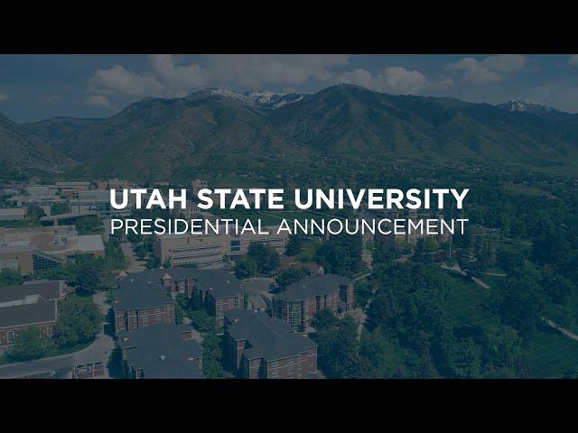 Utah State University Presidential Announcement