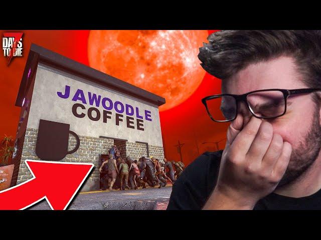 This Base was a TERRIBLE IDEA! | 7 Days to Die: JaWoodle's Coffee