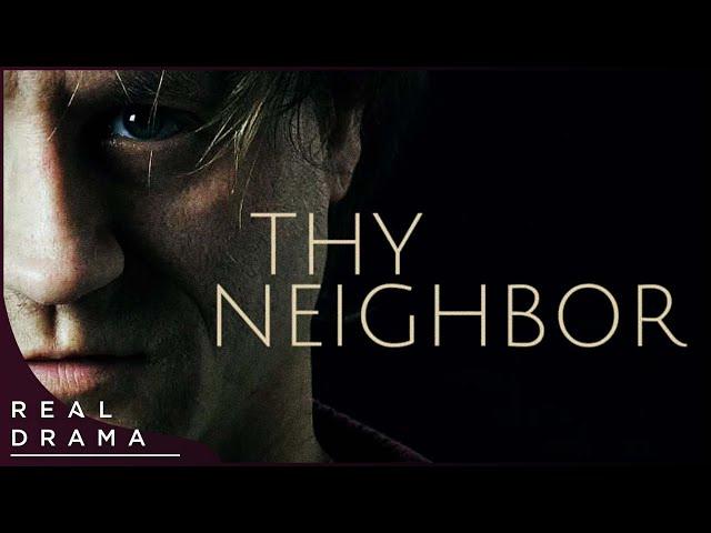 Thy Neighbor | Award Winning Thriller | Full English Movie 4K