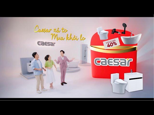 CAESAR XẢ TO - MUA KHỎI LO