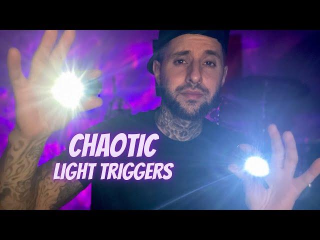 ASMR | ️Warning ️Chaotic & Aggressive Light Triggers Pt.3