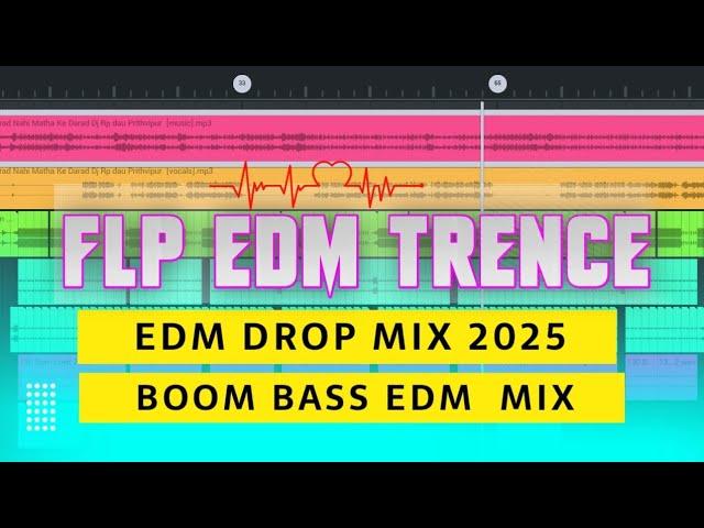 EDM TRANCE DROP FLP PROJECT 2025 NEW BHOJPUR SONG DJ IKKA SUMIT JHANSI