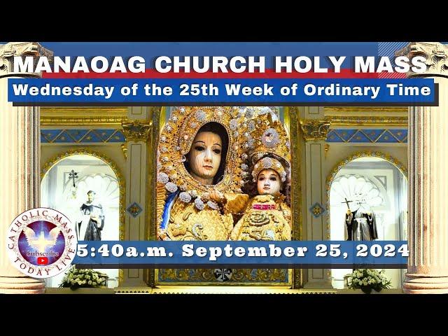 CATHOLIC MASS  OUR LADY OF MANAOAG CHURCH LIVE MASS TODAY Sep 25, 2024  5:41a.m. Holy Rosary