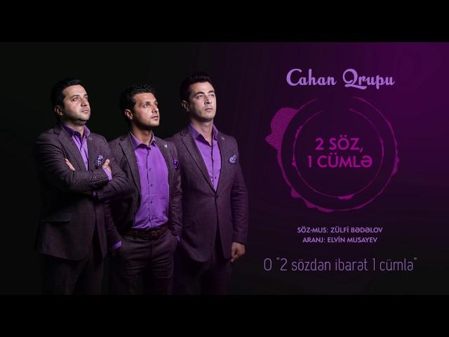 Cahan qrupu - 2 soz 1 cumle