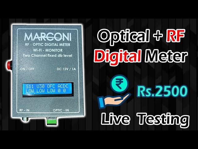 Low Budget Optical + RF Digital Meter for Cable TV | Accuracy Live Testing | Marconi vs Deviser C30