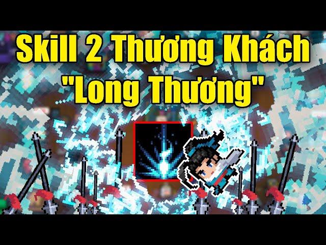 Skill 2 Thương Khách "Long Thương Thánh Lâm" Trong Soul Knight 6.5.0