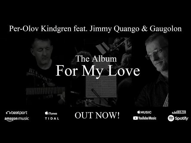 New Album! "FOR MY LOVE" Per-Olov Kindgren with Jimmy Quango & The Gaugolon Orchestra - OUT NOW!