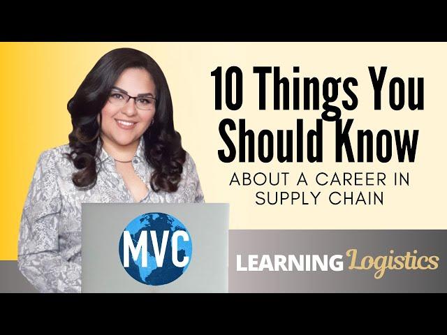 10 Things you should know about a career in SUPPLY CHAIN MANAGEMENT (CAREER ADVICE)