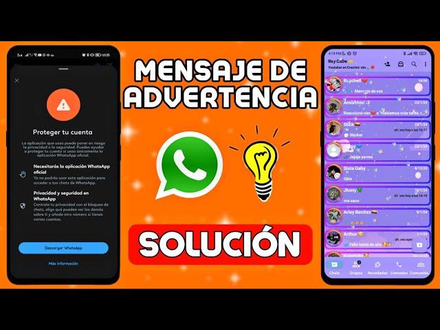 Como SOLUCIONAR ERROR DE WhatsApp " MENSAJE DE ADVERTENCIA  Necesitas la aplicación oficial" 