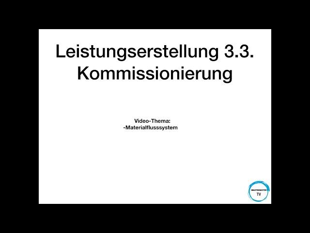 Leistungserstellung 3.3. Kommissionierung