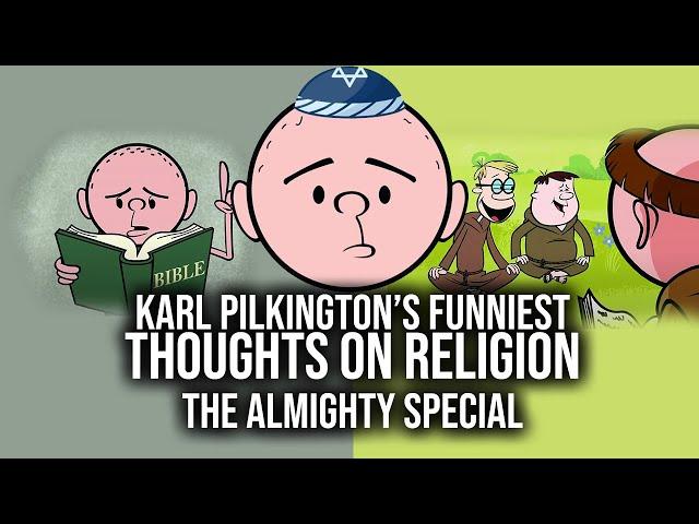 Karl Pilkington's Funniest Thoughts On Religion | Compilation, The Almighty Special