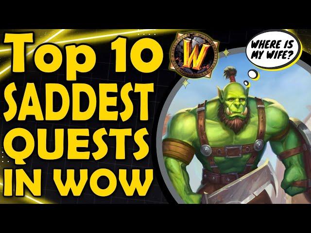 Top 10 Saddest Quests in WoW Part 2