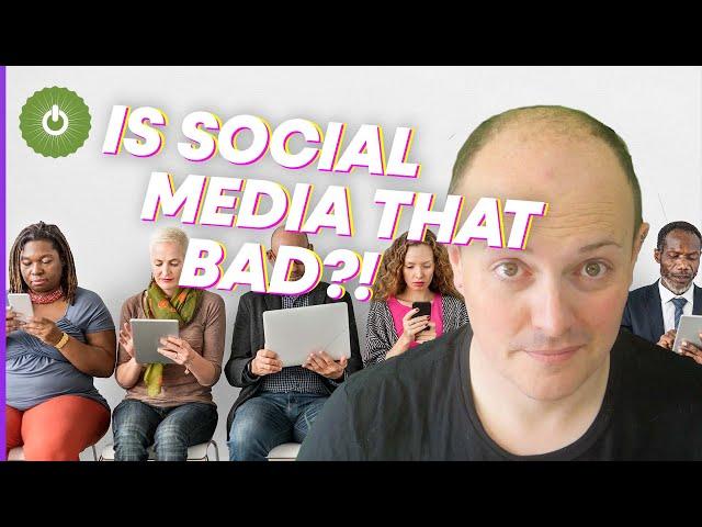 Is social media that bad?