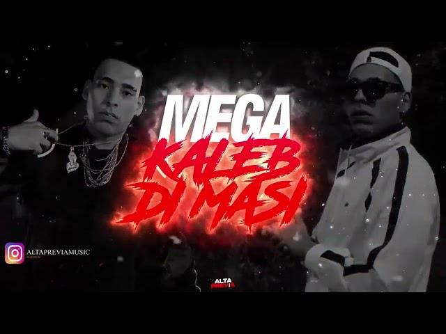 MEGA KALEB DI MASI  TURREO Y RKT (LO MAS ESCUCHADO) - Alta Previa