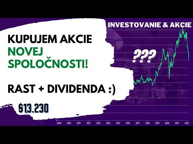 Nová investícia! | Kupujem akcie tejto spoločnosti | Rast + Dividenda | Ep.33