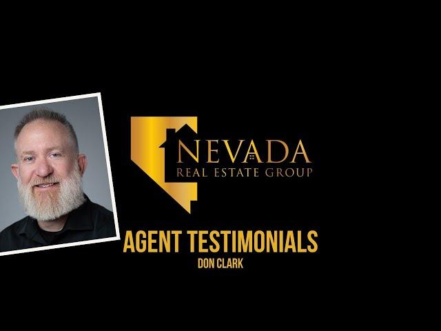 Why Real Estate Agents Love Nevada Real Estate Group - Don Clark