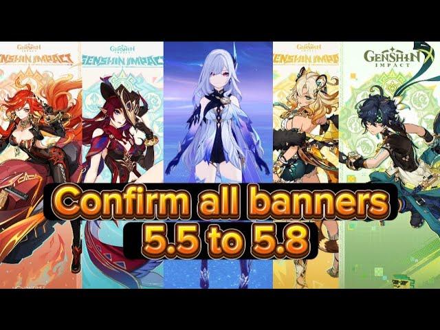 Confirm all banners 5.5 to 5.8 and return of Mavuika genshin impact