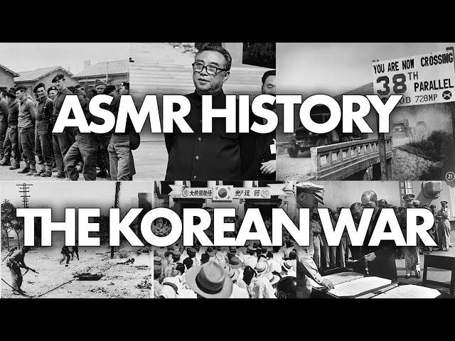 ASMR History | The Korean War (Whispered)