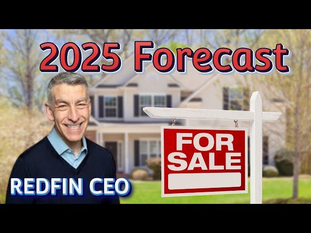 2025 Housing Market: Insights from REDFIN’s CEO