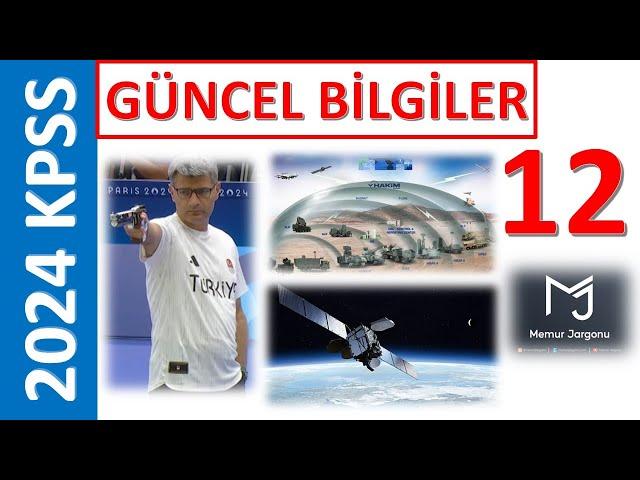 2024 KPSS GÜNCEL BİLGİLER LİSANS-ÖNLİSANS-ORTAÖĞRETİM 12