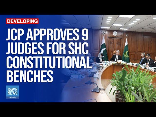 JCP Approves 9 Judges For Sindh High Court’s Constitutional Benches | Dawn News English