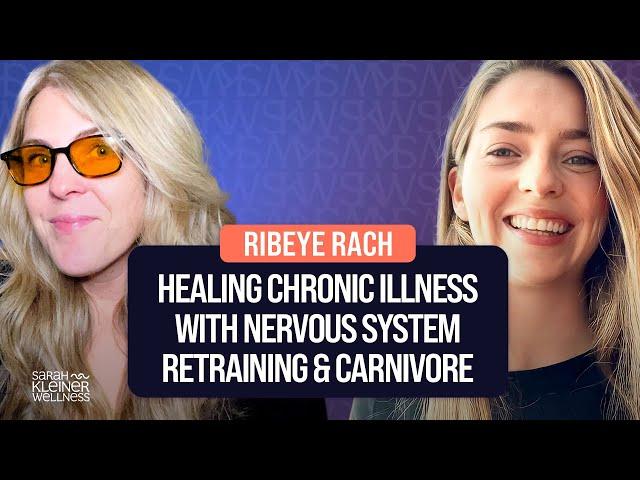 Healing Chronic Illness with Nervous System Retraining & Carnivore | Ribeye Rach