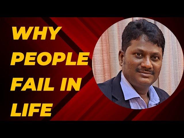 Why People Fail In Life  |   By Sai Prashant Rout   |