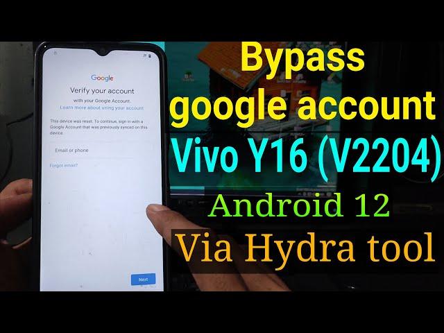 FRP Bypass Vivo Y16 (V2204) via Hydra tool