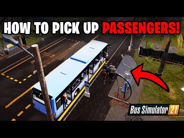 How to Pick Up Passengers in Bus Simulator 21 Next Stop (Tutorial)