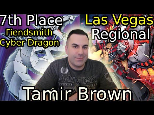 Yu-Gi-Oh! 7th Place Las Vegas Regional Cyber Dragon Fiendsmith MAX Rarity Deck Profile (Tamir Brown)