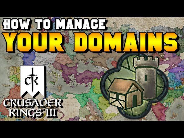 How to Manage Your Domains in Crusader Kings 3 (Control, Development, & Succession)