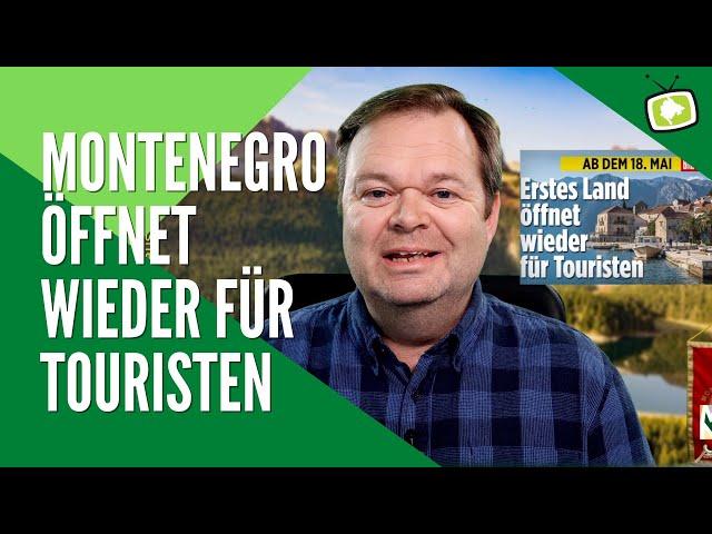 Montenegro öffnet wieder für Touristen - Gibt es Bären in Montenegro? [Sendung vom 02.05.2020]