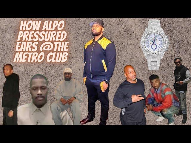 How Alpo Pressured Ears The Christ At The Metro Club & Why Ears Gave Away Tanks Jewelry