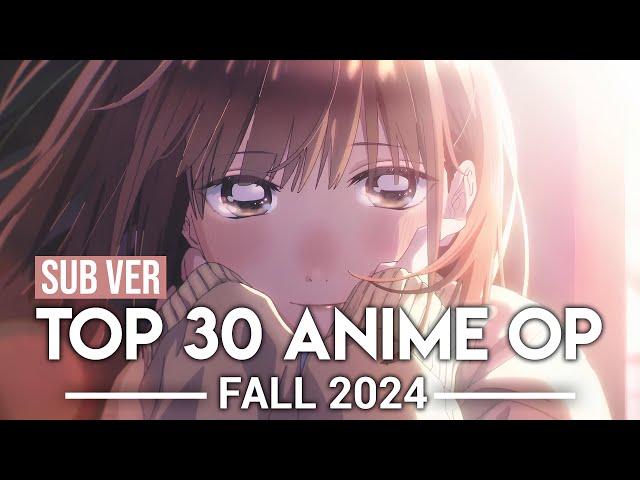 Top 30 Anime Openings - Fall 2024 (Subscribers Version)