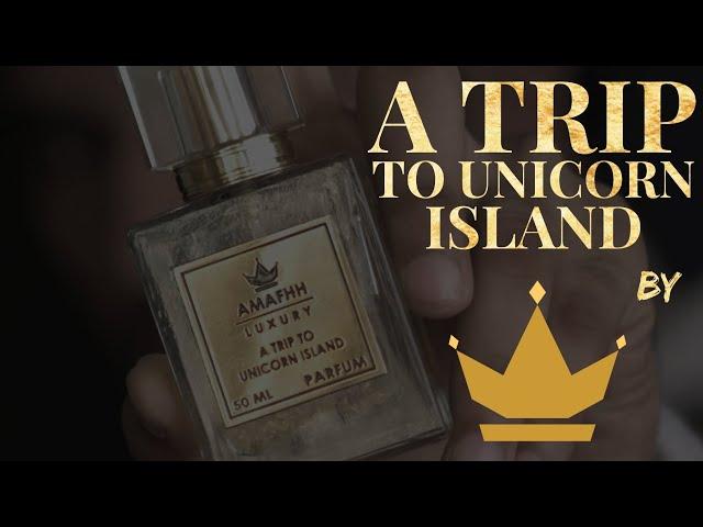 A Trip To Unicorn Island by AMAFHH Perfumes