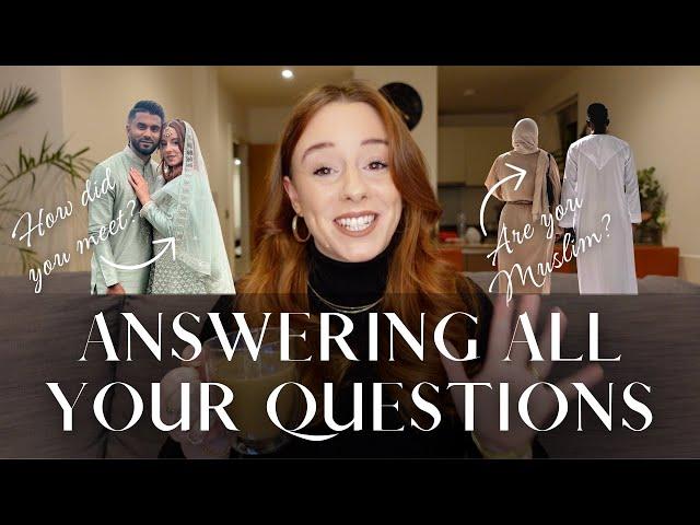 ANSWERING ALL YOUR QUESTIONS | HOW DID YOU MEET? ARE YOU MUSLIM? FAMILY REACTION? | Alexandra Rose