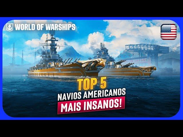 TOP 5 MELHORES NAVIOS AMERICANOS no WORLD OF WARSHIPS!