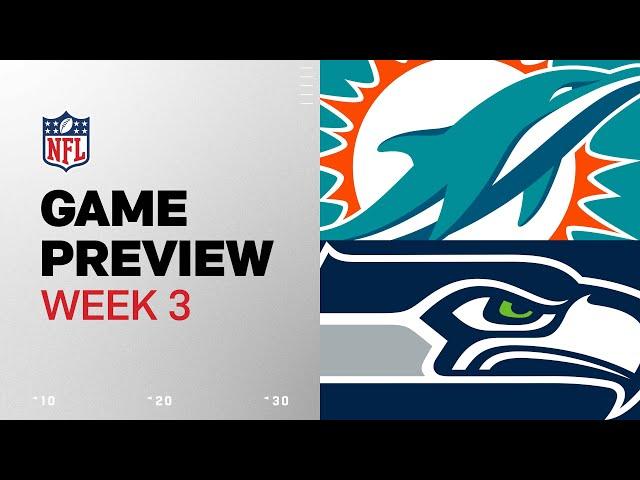 Miami Dolphins vs. Seattle Seahawks | 2024 Week 3 Game Preview