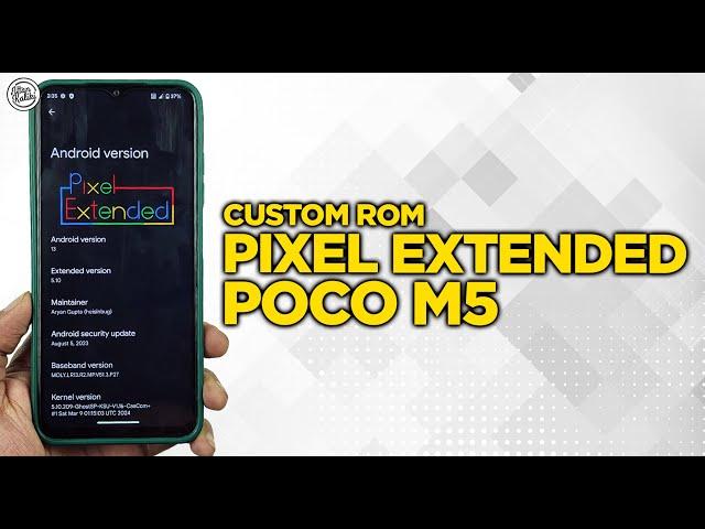 Install Custom Rom PIXEL EXTENDED POCO M5 - Lebih Baik dari MIUI dan HyperOS?