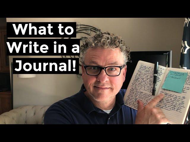 WHAT TO WRITE IN A JOURNAL