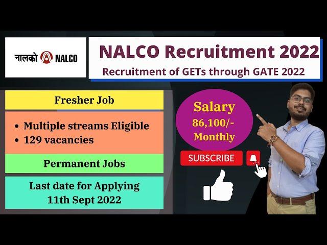 NALCO Recruitment 2022 | Graduate Engineer Trainee GATE 2022 | Fresher Job | PSU through GATE 2022 |